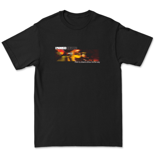 Let My Dreams Tee